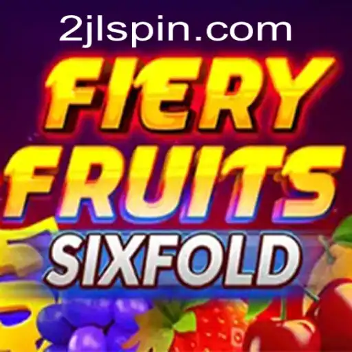 FieryFruitsSixFold: A Thrilling New Game Experience
