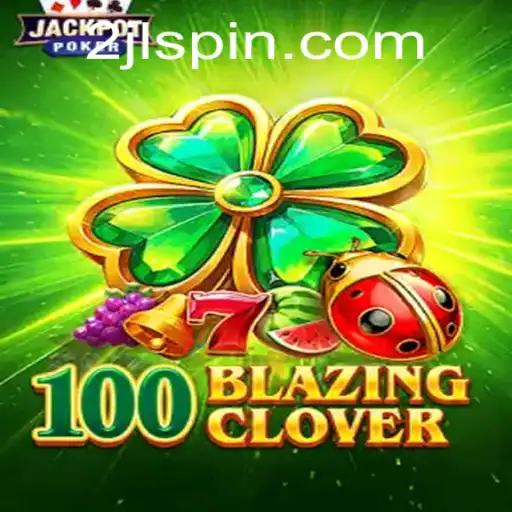 100BlazingClover: The New Strategic Phenomenon with 2JL