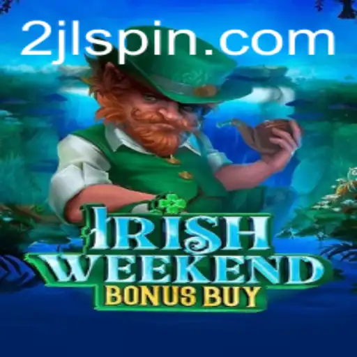 Exploring the Thrills of IrishWeekendBonusBuy: A New Gaming Sensation