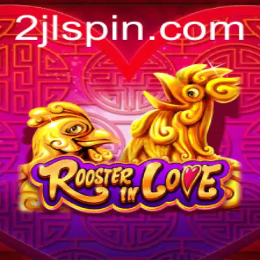 Discover the Enchanting World of RoosterInLove: A Dive into Game Dynamics and Current Trends