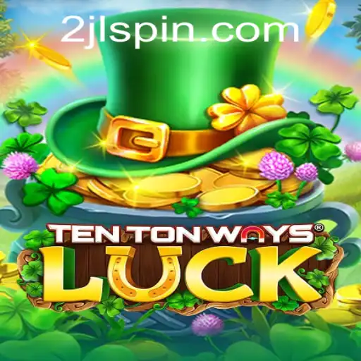 Exploring the Intriguing World of TenTonWaysLuck